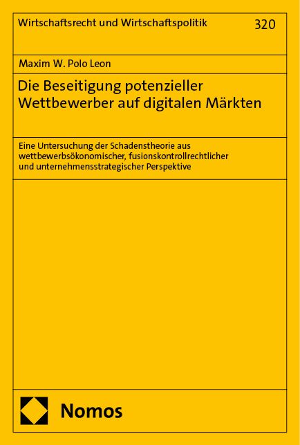 Produktbild: Die Beseitigung potenzieller Wettbewerber auf digitalen M&auml;rkten