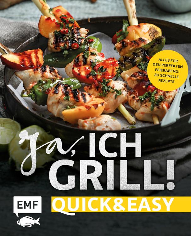 Produktbild: Ja, ich grill! - Quick and easy