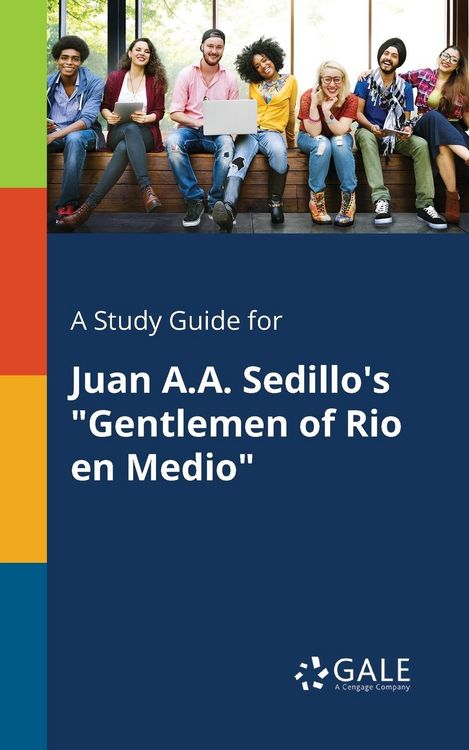 Produktbild: A Study Guide for Juan A.A. Sedillo's "Gentlemen of Rio En Medio"