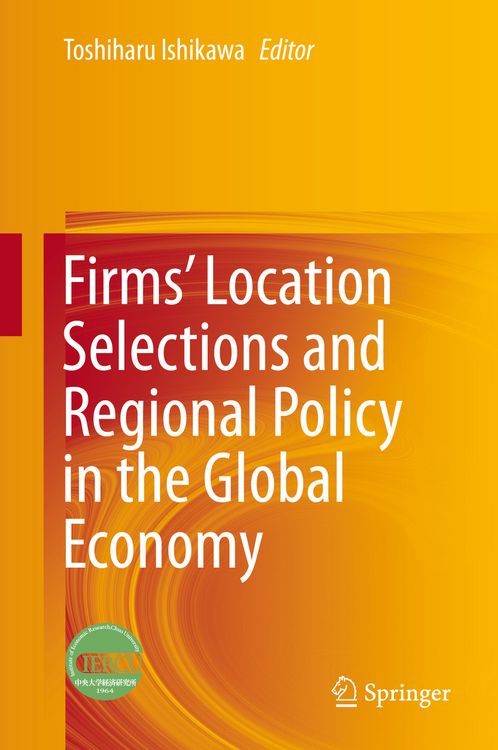 Produktbild: Firms&rsquo; Location Selections and Regional Policy in the Global Economy