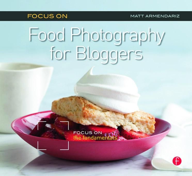 Produktbild: Focus on Food Photography for Bloggers