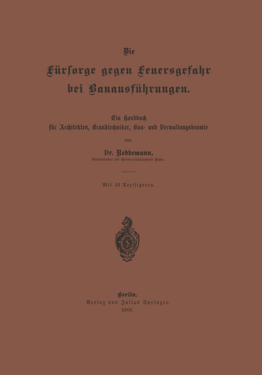 Produktbild: Die F&uuml;rsorge gegen Feuersgefahr bei Bauausf&uuml;hrungen