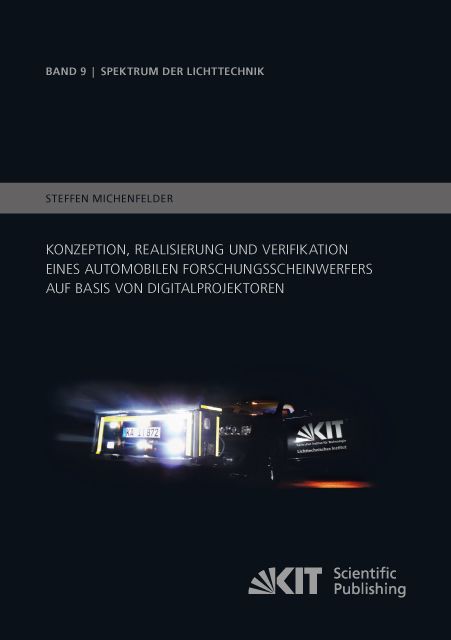 Produktbild: Konzeption, Realisierung und Verifikation eines automobilen Forschungsscheinwerfers auf Basis von Digitalprojektoren