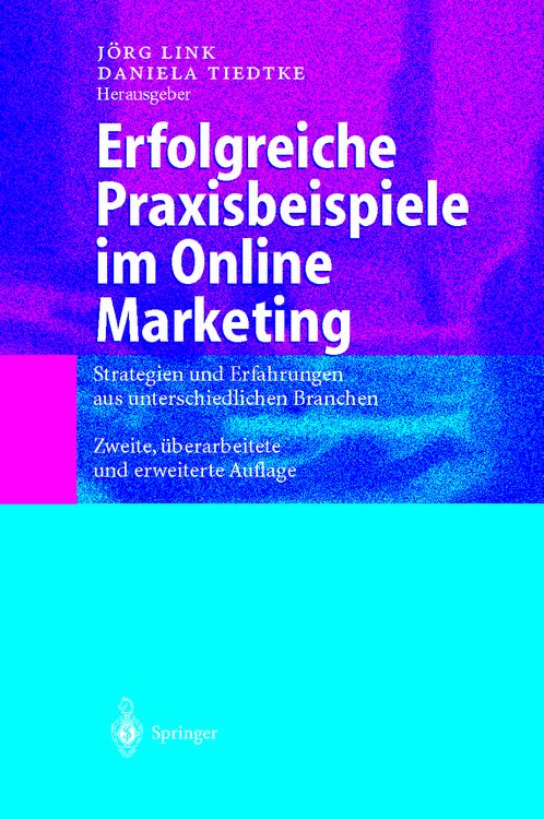 Produktbild: Erfolgreiche Praxisbeispiele im Online Marketing