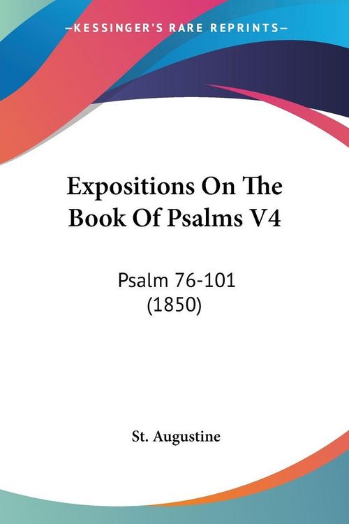 Produktbild: Expositions On The Book Of Psalms V4