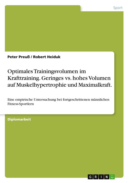 Produktbild: Optimales Trainingsvolumen im Krafttraining. Geringes vs. hohes Volumen auf Muskelhypertrophie und Maximalkraft.