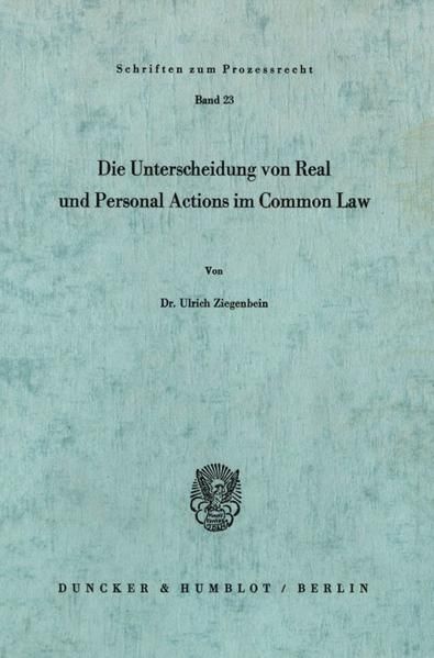 Produktbild: Die Unterscheidung von Real und Personal Actions im Common Law.