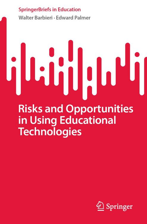 Produktbild: Risks and Opportunities in Using Educational Technologies