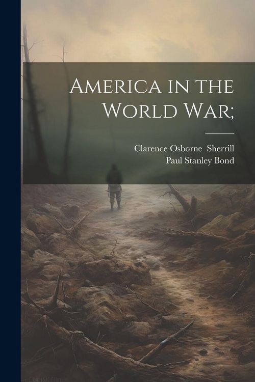 Produktbild: America in the World War;