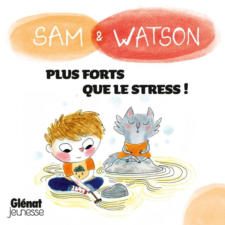 Produktbild: Sam & Watson, plus forts que le stress !