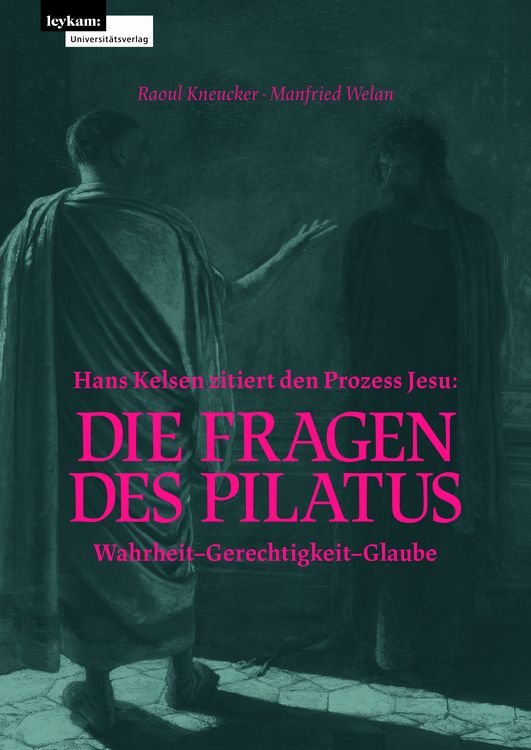 Produktbild: Hans Kelsen zitiert den Prozess Jesu: Die Fragen des Pilatus