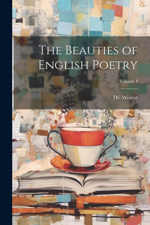 Produktbild: The Beauties of English Poetry; Volume I