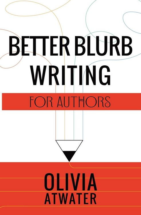 Produktbild: Better Blurb Writing for Authors