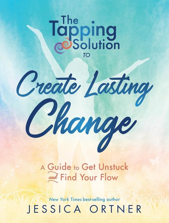 Produktbild: The Tapping Solution to Create Lasting Change