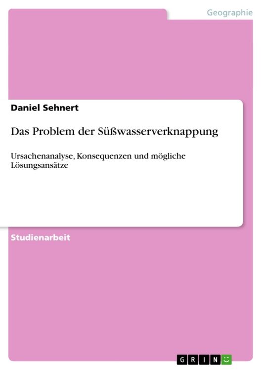 Produktbild: Das Problem der S&uuml;&szlig;wasserverknappung