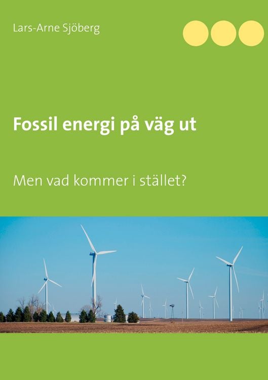 Produktbild: Fossil energi p&aring; v&auml;g ut