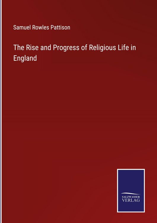 Produktbild: The Rise and Progress of Religious Life in England