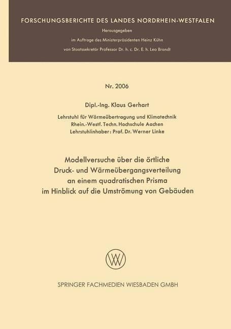 Produktbild: Modellversuche &uuml;ber die &ouml;rtliche Druck- und W&auml;rme&uuml;bergangsverteilung an einem quadratischen Prisma im Hinblick auf die Umstr&ouml;mung von Geb&auml;uden