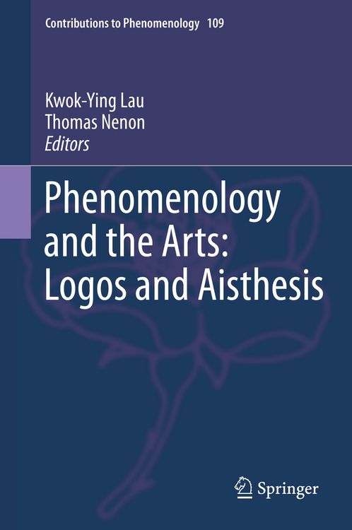 Produktbild: Phenomenology and the Arts: Logos and Aisthesis