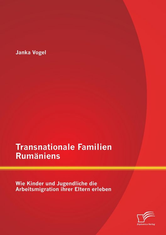 Produktbild: Transnationale Familien Rum&auml;niens: Wie Kinder und Jugendliche die Arbeitsmigration ihrer Eltern erleben