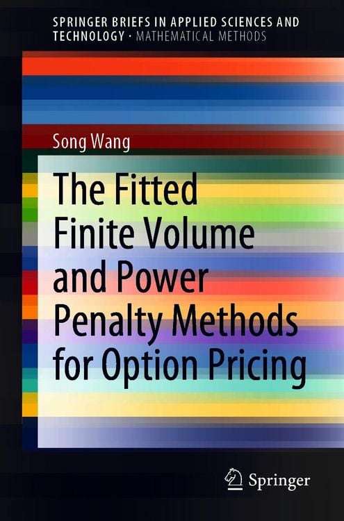 Produktbild: The Fitted Finite Volume and Power Penalty Methods for Option Pricing