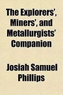 Produktbild: The Explorers', Miners', and Metallurgists' Companion