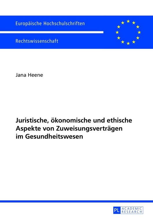 Produktbild: Juristische, &ouml;konomische und ethische Aspekte von Zuweisungsvertr&auml;gen im Gesundheitswesen