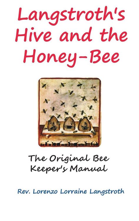 Produktbild: Langstroth on the Hive and the Honey-Bee