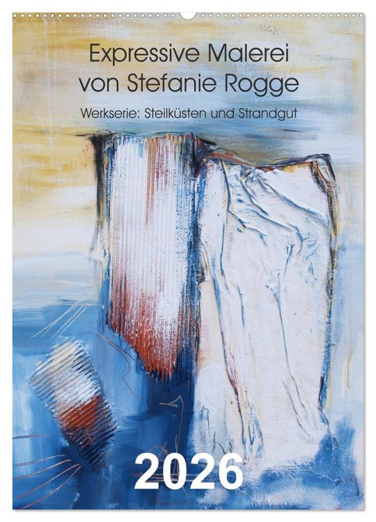 Produktbild: Expressive Malerei von Stefanie Rogge (Wandkalender 2026 DIN A2 hoch), CALVENDO Monatskalender