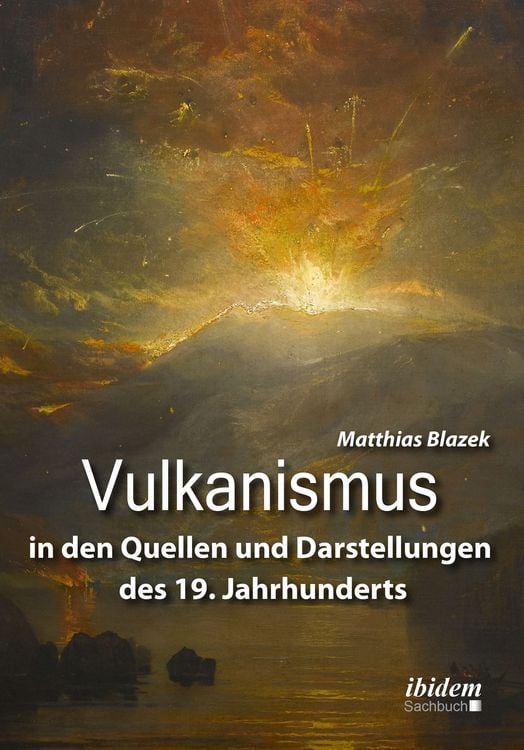Produktbild: Vulkanismus in den Quellen und Darstellungen des 19. Jahrhunderts