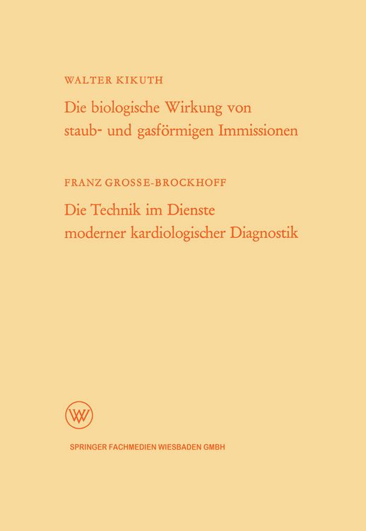 Produktbild: Die biologische Wirkung von staub- und gasf&ouml;rmigen Immissionen/Die Technik im Dienste moderner kardiologischer Diagnostik