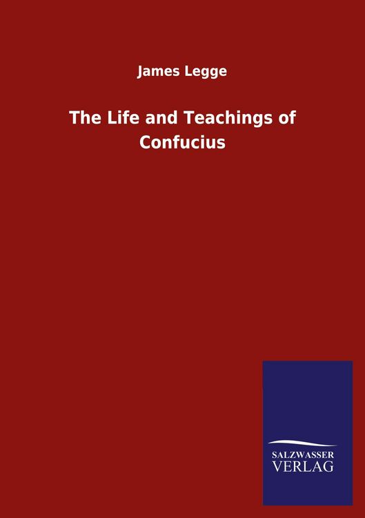 Produktbild: The Life and Teachings of Confucius