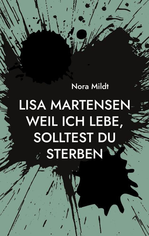 Produktbild: Lisa Martensen Weil ich lebe, solltest du sterben