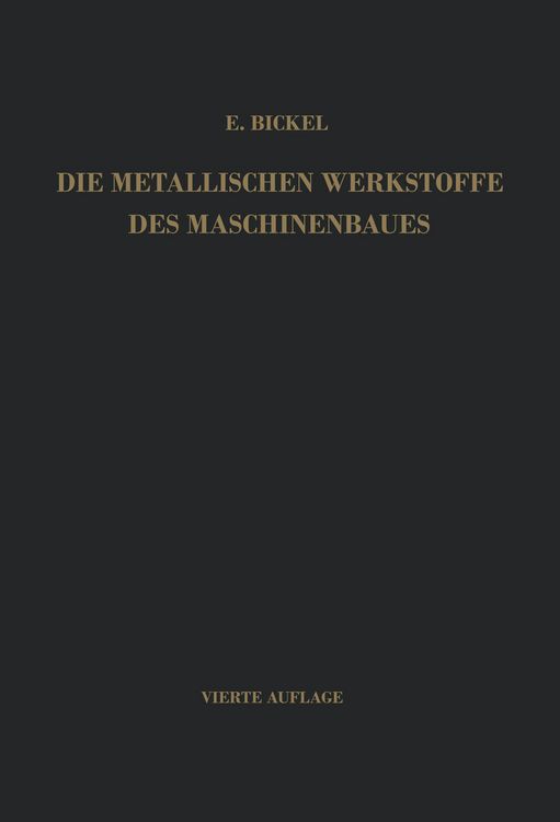 Produktbild: Die Metallischen Werkstoffe des Maschinenbaues