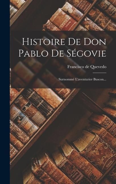 Produktbild: Histoire De Don Pablo De S&eacute;govie