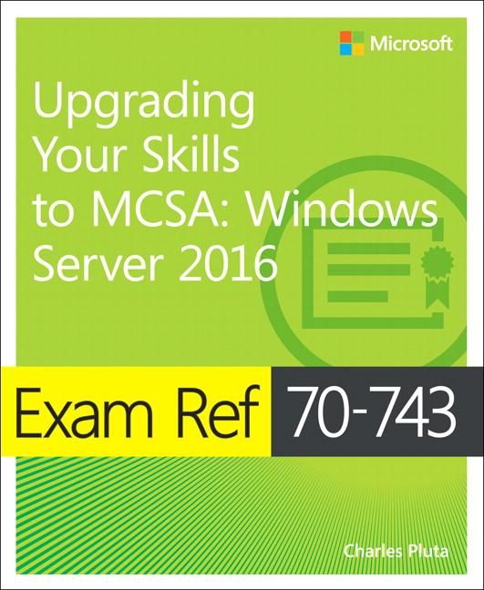 Produktbild: Exam Ref 70-743 Upgrading Your Skills to MCSA