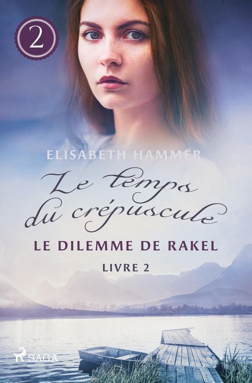 Produktbild: Le Dilemme de Rakel - Le temps du cr&eacute;puscule, Livre 2