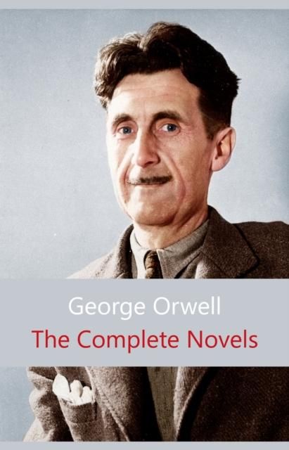 Produktbild: Complete Novels of George Orwell