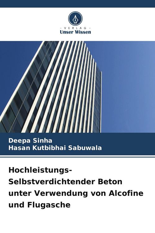 Produktbild: Hochleistungs-Selbstverdichtender Beton unter Verwendung von Alcofine und Flugasche