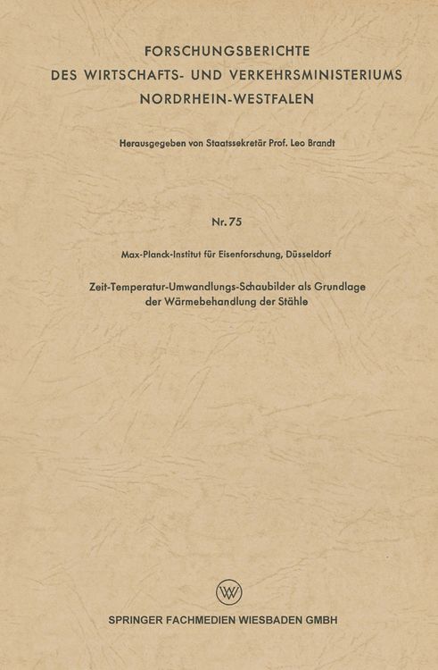 Produktbild: Zeit-Temperatur-Umwandlungs-Schaubilder als Grundlage der W&auml;rmebehandlung der St&auml;hle