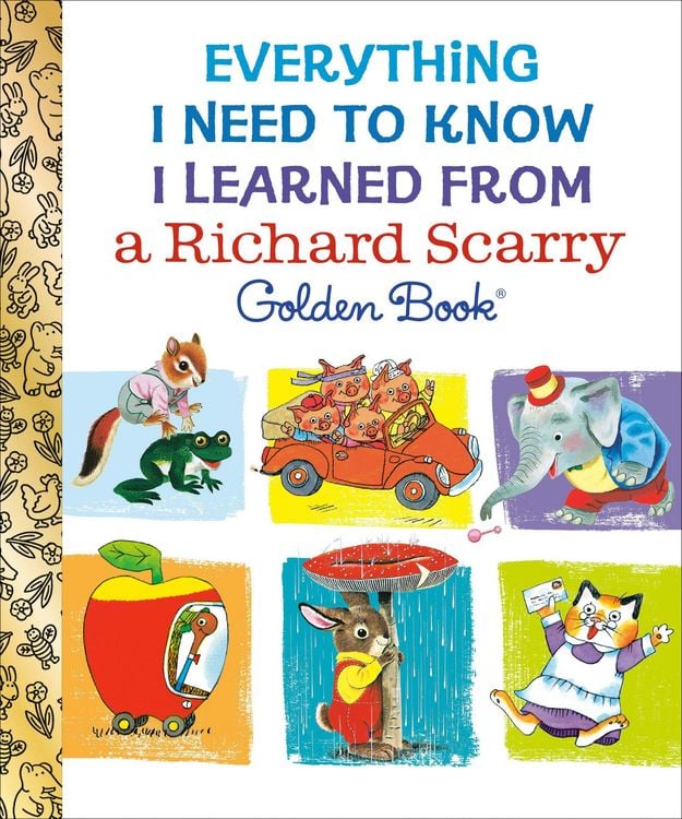 Produktbild: Everything I Need to Know I Learned From a Richard Scarry Golden Book