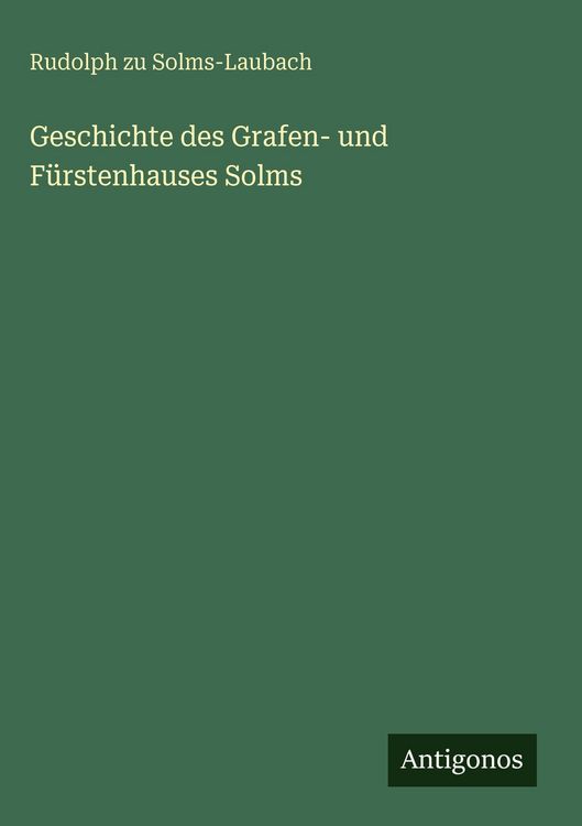Produktbild: Geschichte des Grafen- und F&uuml;rstenhauses Solms