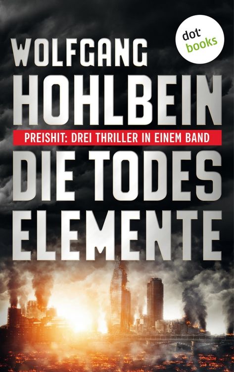 Produktbild: Die Todeselemente - Preishit: Drei Thriller in einem Band