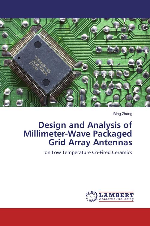 Produktbild: Design and Analysis of Millimeter-Wave Packaged Grid Array Antennas