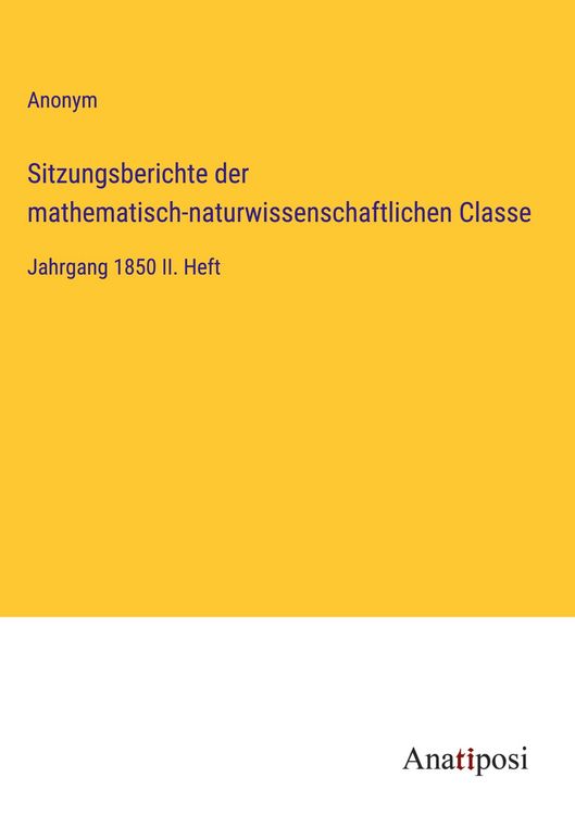 Produktbild: Sitzungsberichte der mathematisch-naturwissenschaftlichen Classe