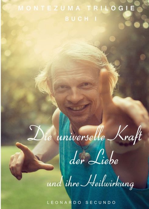 Produktbild: Die universelle Kraft der Liebe und ihre Heilwirkung