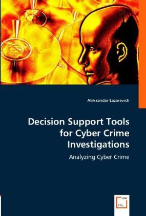 Produktbild: Lazarevich, A: Decision Support Tools for Cyber Crime Invest