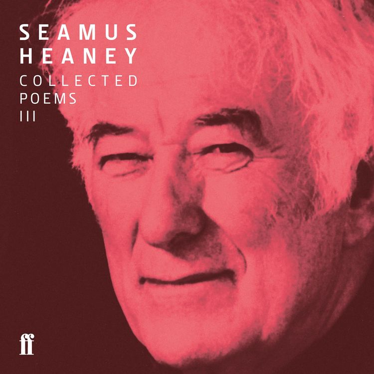 Produktbild: Seamus Heaney III Collected Poems (published 1996-2010)