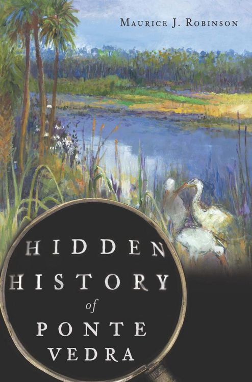 Produktbild: Hidden History of Ponte Vedra