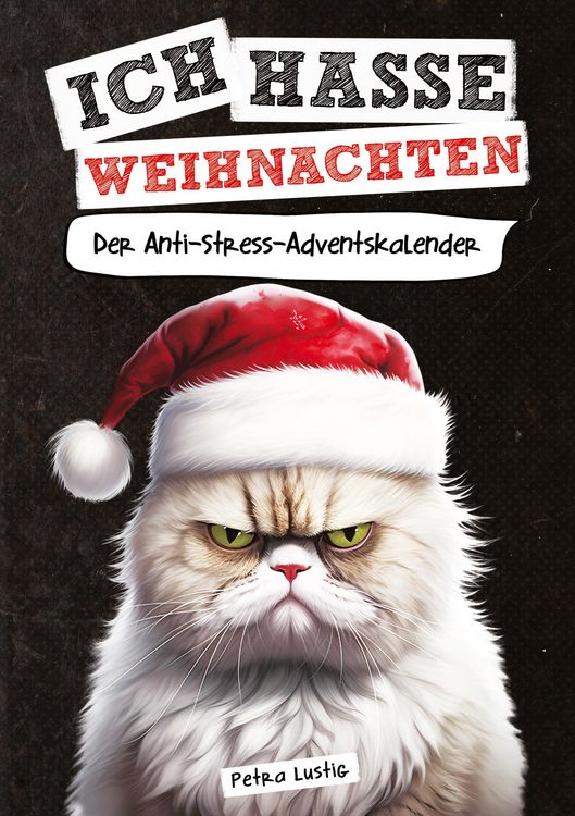 Produktbild: Ich hasse Weihnachten!